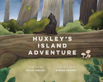 Haley Healey Huxley's Island Adventure (Taschenbuch)