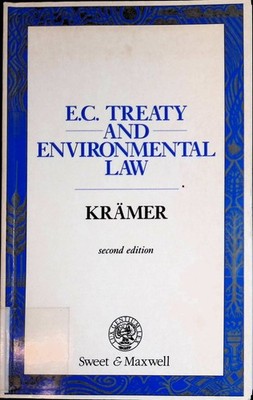 E.C. Treaty and Environmental Law Kramer, Ludwig: