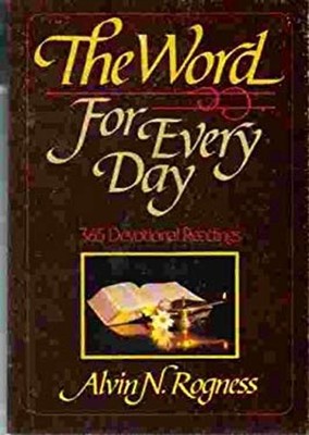 The Word for Every Day : Three Hundred and Sixty-Five Devotional