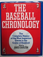 The Baseball Chronology : The Complete History of Significant Eve