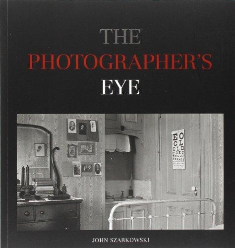 The Photographer's Eye - John Szarkowski