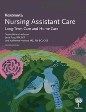 Hartman’s Nursing Assistant Care: Long-Term Care and Home Care 4th  Edition 2022