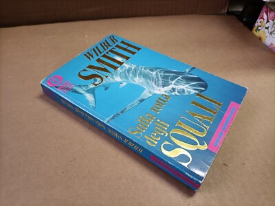 Wilbur Smith - Auf dem Weg der Haie