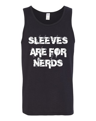 #ad #ad Sleeves are for Nerds Men#x27;s Tank Shirt 251 $10.95