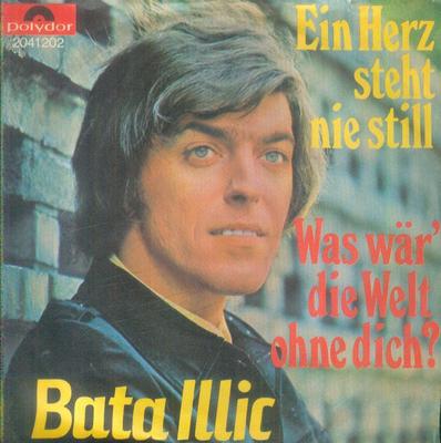 7'' Bata Illic/Ein Herz Steht Nie Still (Cover)