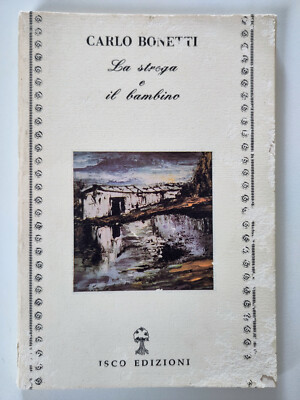 Carlo Bonetti, LA STREGA E IL BAMBINO - ISCO 1990