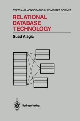 Relational Database Technology (Monographs in Computer Science) Alagic, Suad