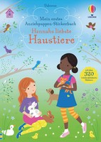 Mein Erstes Anziehpuppen-Stickerbuch: Hannahs Liebste Haustiere | Fiona Watt