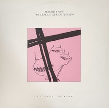 ROBERT FRIPP AND THE LEAGUE OF GENTLEMEN, GOD...