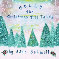 Edie Schmoll | Holly, THE Christmas Tree Fairy | Taschenbuch | Englisch (2012)