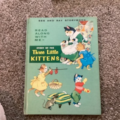 See and Say Storybook Story of the Three Little Kittens Tom Holmes HC Illus 4-8