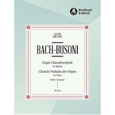 Choralvorspiele Heft 1 (Busoni-Ausgabe), für Klavier