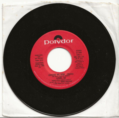 LEVEL 42 LEAVE ME NOW (REMIX) RARE 1986 7 INCH USA PROMO SINGLE, MINT
