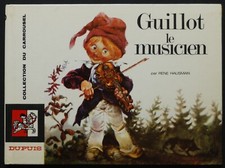 Collection du Carrousel - Guillot le musicien - René Hausman -Dupuis 1970 - NEUF