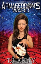 Armageddon's Ward by T.J. Kelly (English) Paperback Book
