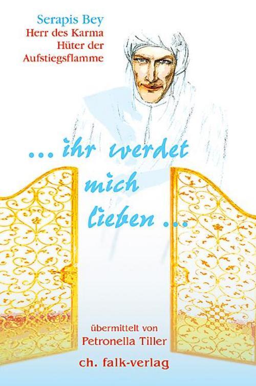 Ihr Werdet Mich Lieben, Serapis Bey