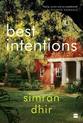 Best Intentions by Simran Dhir Paperback Book