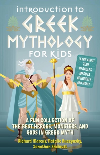 Introduction to Greek Mythology for Kids by Jonathan Shelnutt (Paperback Book)