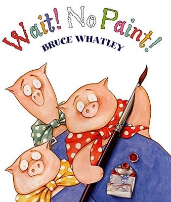 Wait! No Paint! by Whatley, Bruce, Acceptable Book