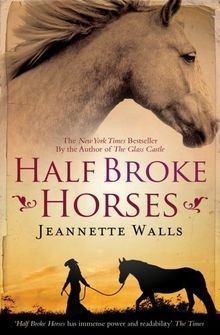 Half Broke Horses von Walls, Jeannette | Buch | Zustand sehr gut