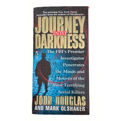 Books - John Douglas & Mark Olshaker  - Journey into Darkness - Serial Killers