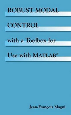 Robust Modal Control with a Toolbox for Use with MATLAB 
