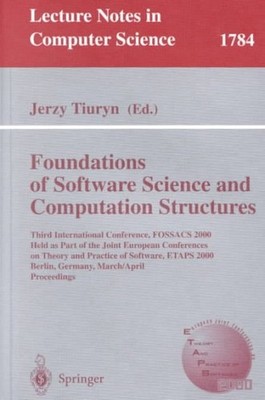 Foundations of Software Science and Computation Structures : Third Internatio...