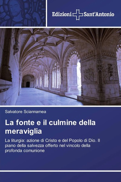 Salvatore Sciannamea | La Fonte E Il Culmine Della Meraviglia | Taschenbuch-image