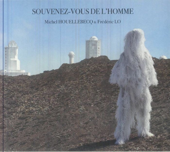 HOUELLEBECQ, Michel/FREDERIC LO - Souvenez Vous De L'homme - CD
