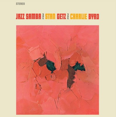 Stan Getz & Charlie Byrd Jazz Samba (Vinyl) Bonus Tracks  12'' Album (UK IMPORT)