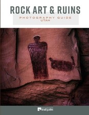 Rock Art & Ruins: Photography Guide - Utah by Don Metz Paperback Book