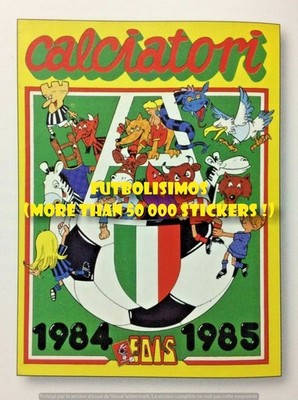 A CHOISIR TO CHOOSE YOURS STICKERS EDIS CALCIATORI 1984-1985 - N°001 to N°316