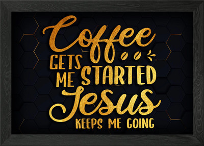 Coffee gets me started Framed Wall Art Poster Canvas Print Picture