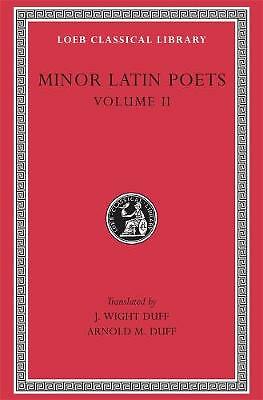 Minor Latin Poets: Volume II: Florus. Hadrian. Nemesianus. Reposianus....