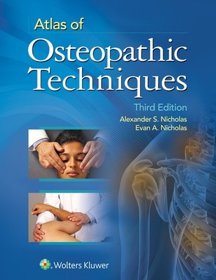 Atlas of Osteopathic Techniques by Alexander S. Nicholas DO FAAO
