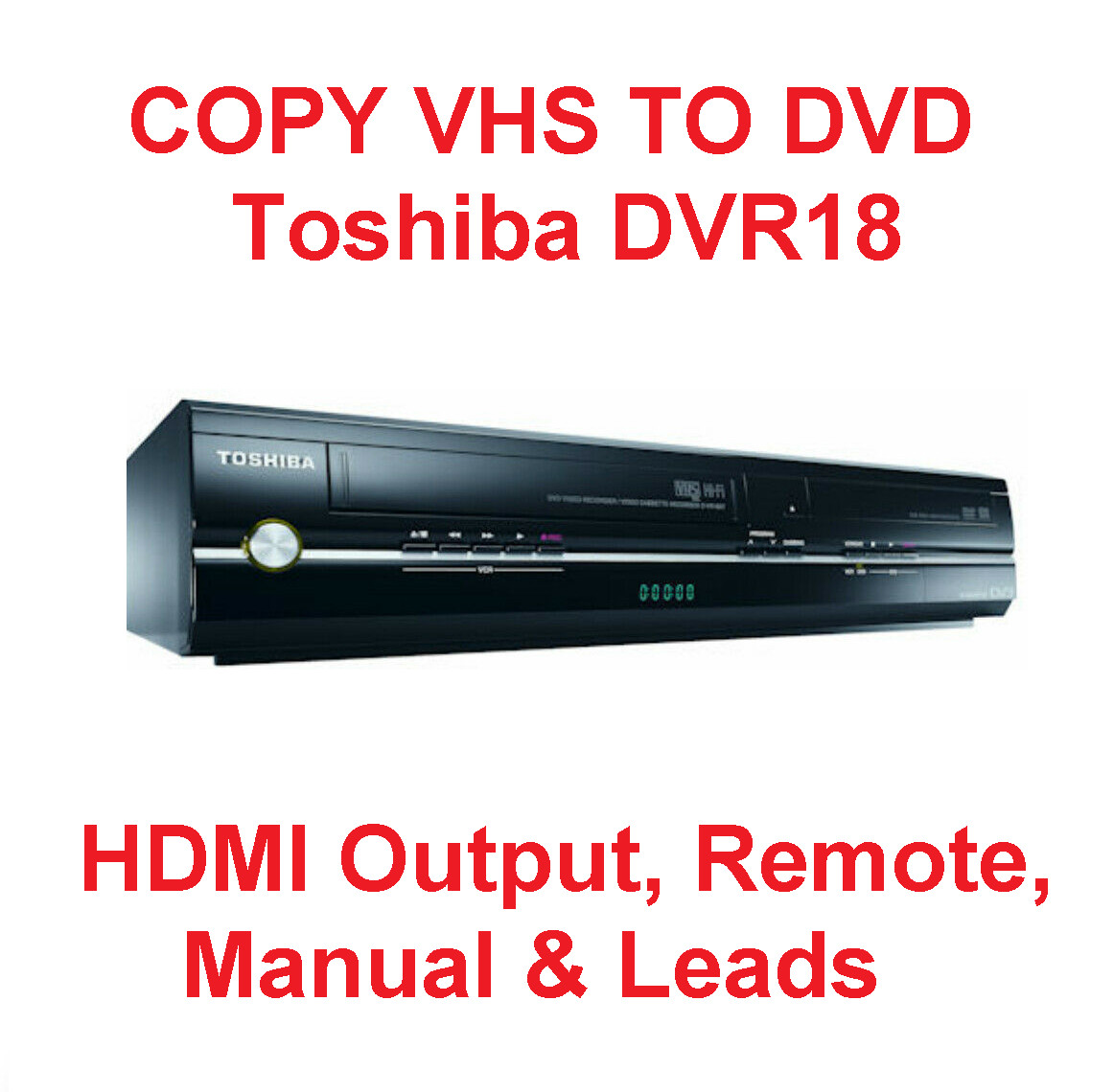 Toshiba VHS DVD Recorder Copy VHS to DVD Remote & Set Up Guide DVR18