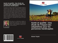 Simon Taylor | Santé Et Qualité : Une éTude De L'impact Des Adaptations Pour...