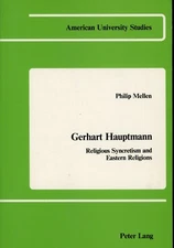 Gerhart Hauptmann- Religious Syncretism and Eastern Religions (PB,1984) VG