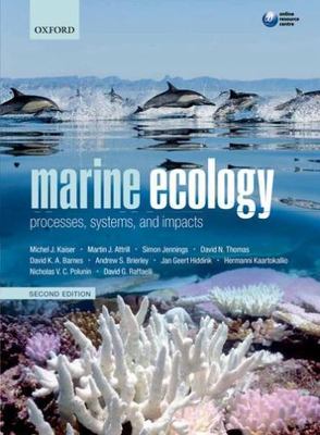 Marine Ecology: Processes, Systems, and Impacts by Kaiser, Michel J.