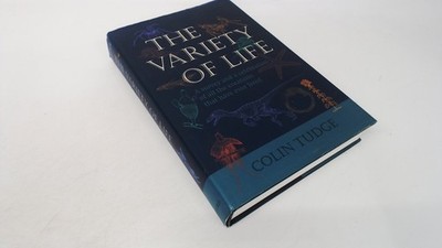 			The Variety of Life: A Survey and a Celebration of All the Creatu		