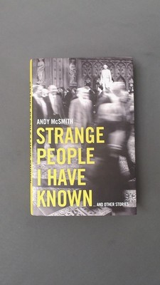 Strange People I Have Known And Other Stories, Andy McSmith, Bite