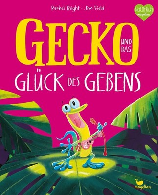 Gecko und das Glück des Gebens Ein Bilderbuch ab 3 Jahren über Freundschaft u...