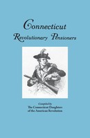 Connecticut Society Daughters Of The Ame | Connecticut Revolutionary Pensioners