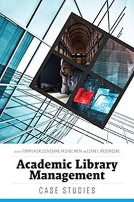 Academic Library Management : Case Studies Paperback