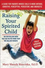 Raising Your Spirited Child, Third Edition: A Guide for Parents Whose Chi - GOOD