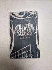 Will the Sun Ever Come Out Again By Nate Southard Paperback Hard To Find