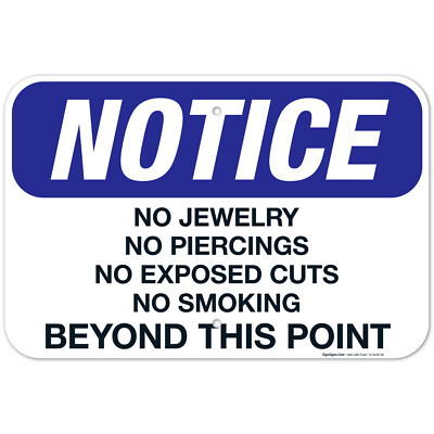 No Jewelry No Piercings No Exposed Cuts No Smoking Sign, OSHA Sign,
