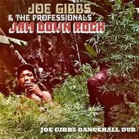 Jam Down Rock-Joe Gibbs Dancehall Dub | Joe Gibbs & The Professionals | Audio-Cd