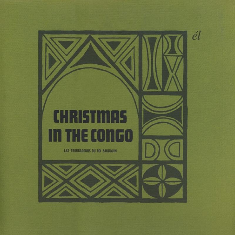 Les Troubadours Du Roi Baudoin Christmas In the Congo CD NEW