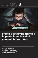 Pooja Panwar (U. A.) | Efecto Del Tiempo Frente A La Pantalla En La Salud...